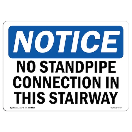Signmission Safety Sign, OSHA Notice, 10" Height, No Standpipe Connection In This Stairway Sign, Portrait OS-NS-D-710-V-14848